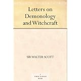Letters on Demonology and Witchcraft ~ Sir Walter Scott