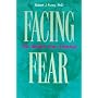 Facing Fear: The Search for Courage