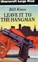 Leave It to the Hangman (Complete & Unabridged, LARGE PRINT)