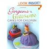 Gorgeous and Gruesome Cakes for Children