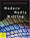 Modern Media Writing (with CD-ROM and InfoTrac ) (Wadsworth Series in Mass Communication and Journalism)