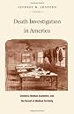 Death Investigation in America