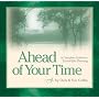 Ahead of Your Time: A Complete Guide for End-of-Life Planning
