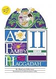 A Family Haggadah II- Large Print Edition (Revised Edition)   [FAMILY HAGGADAH II- LP /E (REV] [Paperback]