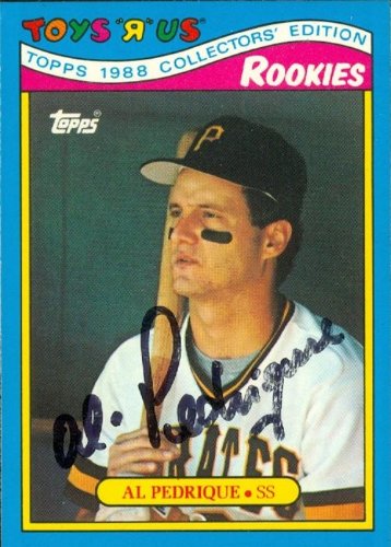 Al Pedrique Autographed Hand Signed MLB Baseball Card Pittsburgh Pirates 1988 Topps Toys R Us 23B0055HGE44