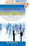 The Secrets to Succeeding in Network Marketing Offline and Online: How To Achieve Financial Success Selling Network Marketing Products And Services