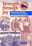 Strength Through Joy: Consumerism and Mass Tourism in the Third Reich