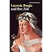 Lucrezia Borgia und ihre Zeit: F�rstin der Renaissance