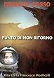 Deserto rosso - Punto di non ritorno