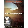 Deserto rosso - Punto di non ritorno di Rita Carla Francesca Monticelli