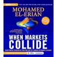 When Markets Collide: Investment Strategies for the Age of Global Economic Change by Mohamed El-Erian and Jonathan Davis