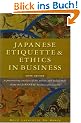 Japanese Etiquette & Ethics in Business. Boye Lafayette de Mente