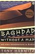 Baghdad without a Map and Other Misadventures in Arabia