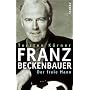 Franz Beckenbauer: Der freie Mann