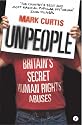 Unpeople: Britain's Secret Human Rights Abuses