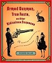 Armed Gunmen, True Facts, and Other Ridiculous Nonsense: A Compiled Compendium of Repetitive Redundancies