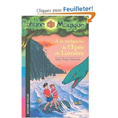 La cabane magique, tome 26 : A la recherche de l'�p�e de lumi�re