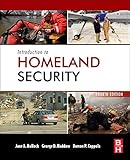 Introduction to Homeland Security, Fourth Edition: Principles of All-Hazards Risk Management