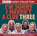 Books : I'm Sorry I Haven't a Clue, Vol. 3 (Radio Collection) (v. 3)