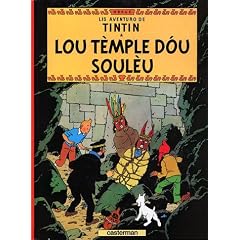 Lis aventuro de Tintin : Lou t�mple dou soul�u : Edition en proven�al