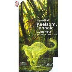 Cybione, tome 3 : Keelsom, Jahna�c