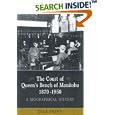The Court of Queen?s Bench of Manitoba, 1870-1950: A Biographical History (Osgoode Society for Canadian Legal History) by  Dale Brawn