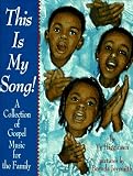 This is My Song: A Collection of Gospel Music for the Family