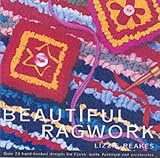 Cover of Beautiful Ragwork by Lizzie Reakes 1903975336