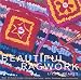 Beautiful Ragwork