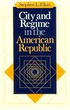 City and Regime in the American Republic