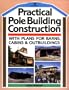 Practical Pole Building Construction