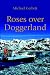 Roses Over Doggerland