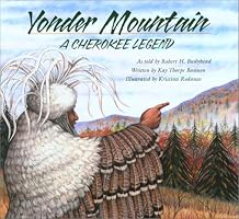 Yonder Mountain: A Cherokee Legend (Aesop Accolades (Awards))