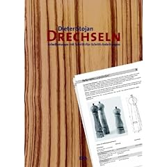 Drechseln: Arbeitsmappe mit Schritt-f�r-Schritt-Anleitungen - 99 Tipps und Tricks
