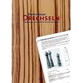 Drechseln: Arbeitsmappe mit Schritt-f�r-Schritt-Anleitungen - 99 Tipps und Tricks