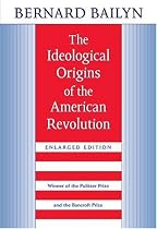 The Ideological Origins of the American Revolution