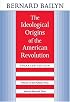 The Ideological Origins of the American Revolution