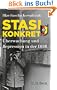 Stasi konkret: �berwachung und Repression in der DDR