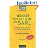 R�ussir son activit� en SARL : Guide juridique, fiscal, social et patrimonial