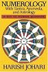 Numerology: With Tantra, Ayurveda, and Astrology