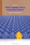 How to Write a Better Home Inspection Report