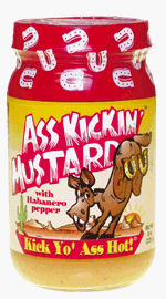 Ass Kickin Mustard by Southwest Specialty Food