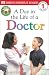 Jobs People Do: A Day in the Life of a Doctor (DK Reader - Level 1 (Quality))