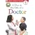 Jobs People Do: A Day in the Life of a Doctor (DK Reader - Level 1)