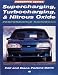 Supercharging, Turbocharging and Nitrous Oxide Performance (Motorbooks Workshop)
