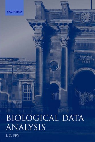 Biological Data Analysis: A Practical Approach (Practical Approach Series)