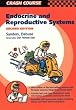 Crash Course:  Endocrine & Reproductive System (Crash Course-UK)
