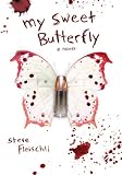 My Sweet Butterfly: A Novel