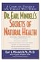 Dr. Earl Mindell's Secrets of Natural Health: A Complete Program for Vibrant Well-Being