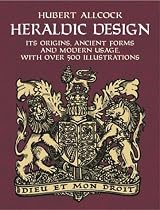 Heraldic Design: Its Origins, Ancient Forms and Modern Usage (Dover Pictorial Archives)